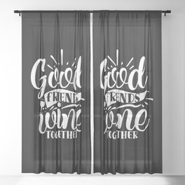 Good Friends Wine Together Quote Sheer Curtain
