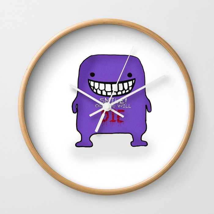 Smile or you will die! Wall Clock