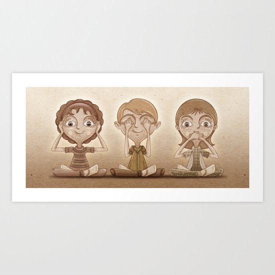 I don't hear, I don't see, I don't speak. Art Print