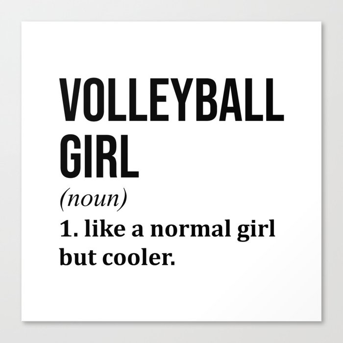 Volleyball Girl Funny Quote Canvas Print
