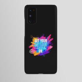 Get Your Glow On Festival Edm Musik Android Case