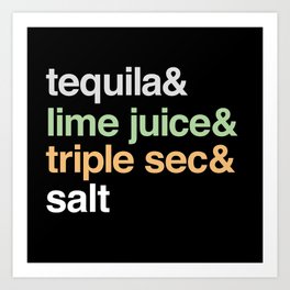 Deconstructed Margarita: tequila, lime juice, triple sec & salt - cocktail ingredient list Art Print