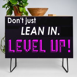 Lean In Level Up Credenza