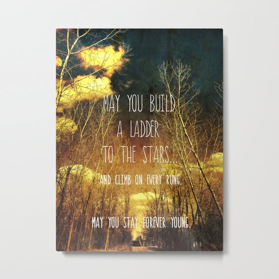 May You Stay Forever Young Metal Print