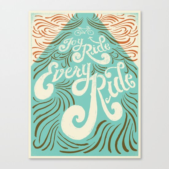 Joy Ride, Every Ride Canvas Print