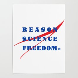 REASON SCIENCE FREEDOM Poster