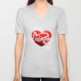 Happy valentine's day V Neck T Shirt