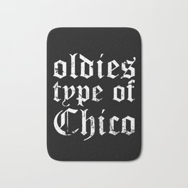 Vintage Oldies Type Of Chico Old School Cholo Chicano Bath Mat