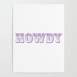 HOWDY Lavender Poster