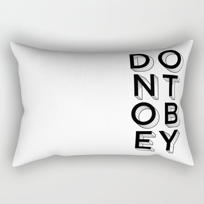 Dont Obey Rectangular Pillow