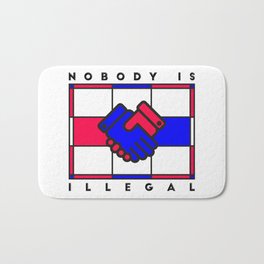 Nobody is illegal Bath Mat | Black, Foreign, Graphicdesign, Friend, Away, Home, Refugees, Town, War, State 
