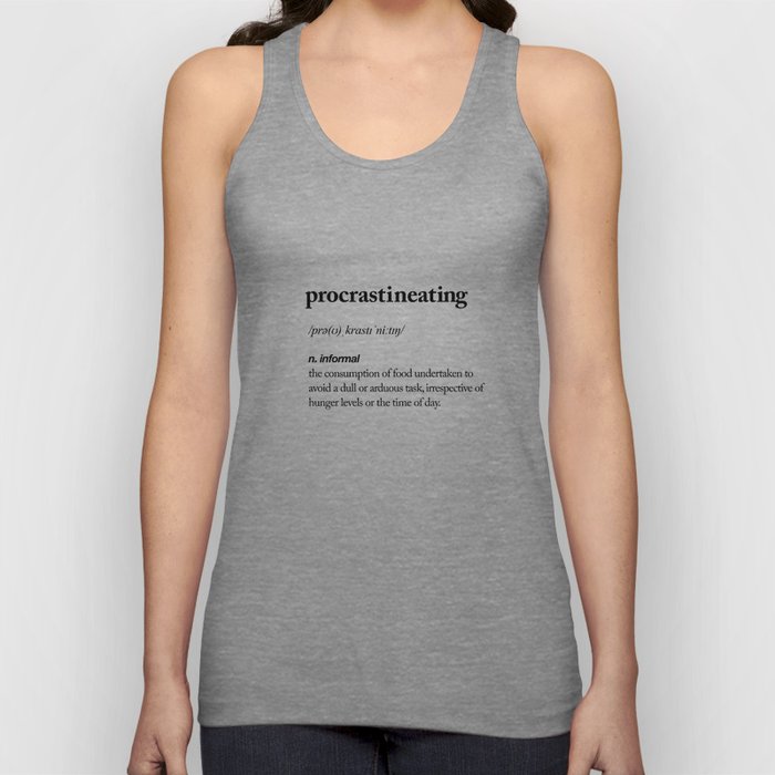 Procrastineating black and white contemporary minimalism typography design home wall decor bedroom Tank Top