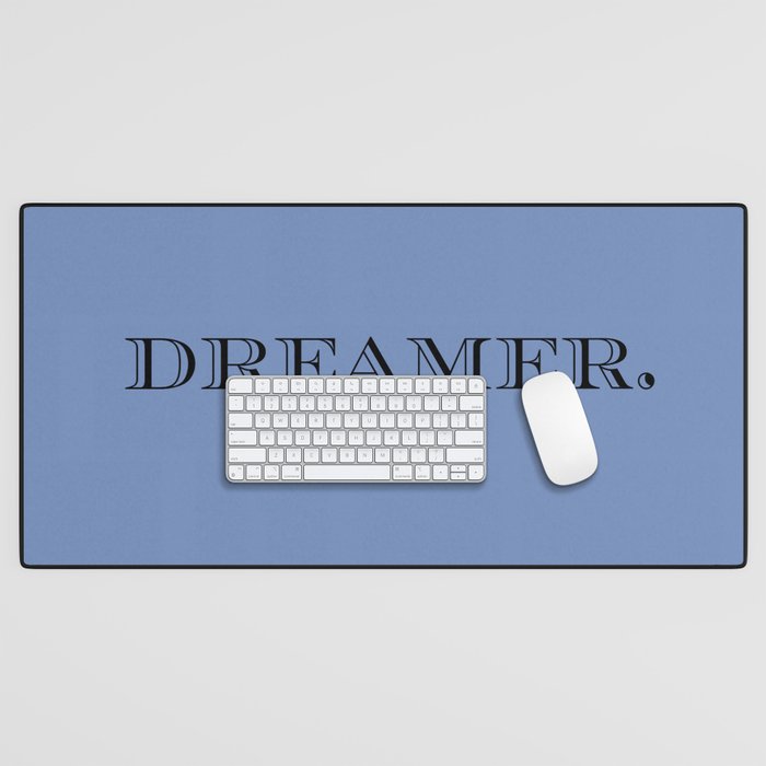 Dreamer - Blue Typography Motivational Positive Quote Decor Design Desk Mat