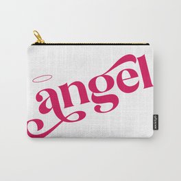 Angel - yes you are Carry-All Pouch