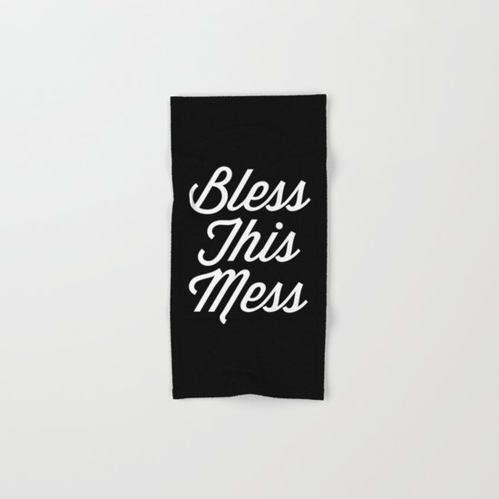 Bless This Mess Funny Quote Hand & Bath Towel