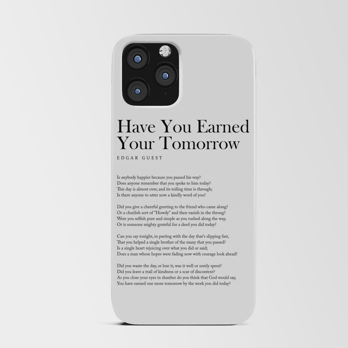 Have You Earned Your Tomorrow - Edgar Guest Poem - Literature - Typography 2 iPhone Card Case