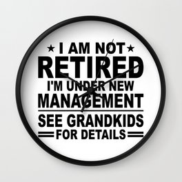 Funny Retired New Management Grandkids Wall Clock