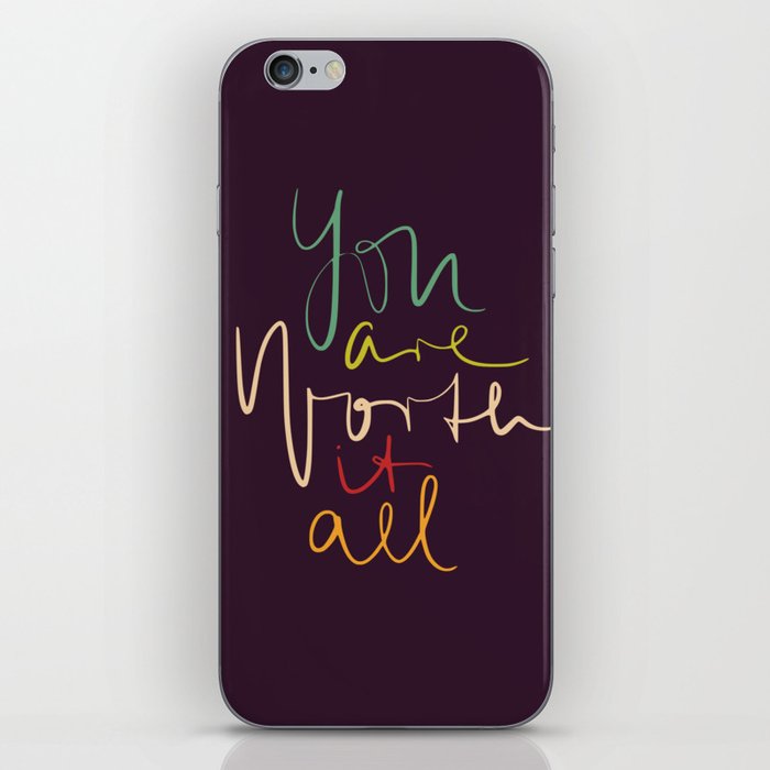 You are worth it typography iPhone Skin