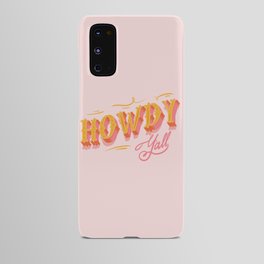 Howdy Y'all | Yellow Orange Pink Android Case