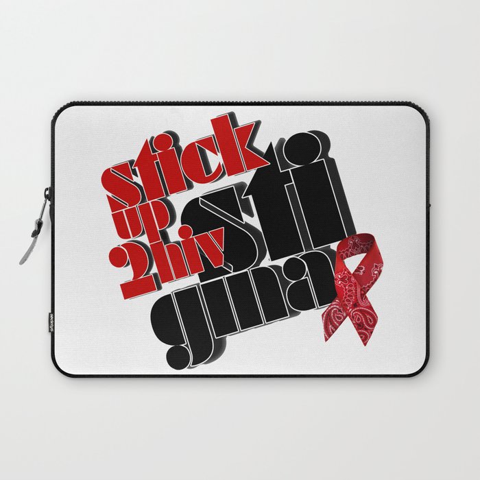 Stick Up 2 HIV Stigma Laptop Sleeve