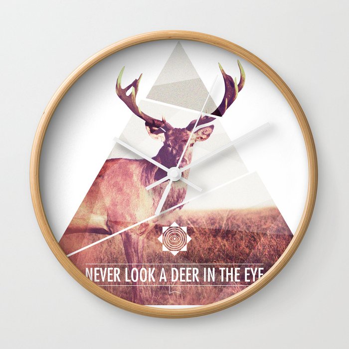 Never look a deer in the eyes Wall Clock