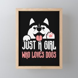 Just A Girl Who Loves Dogs Framed Mini Art Print