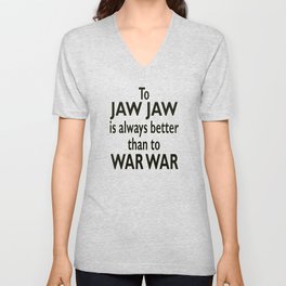  WWII, Winston, Churchill, British Prime Minister. JAW JAW. V Neck T Shirt