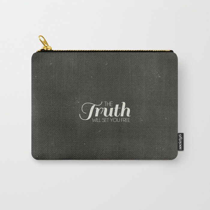 The Truth Will Set You Free - John 8:32 Carry-All Pouch