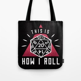 This Is How I Roll Role Playing Games Tote Bag