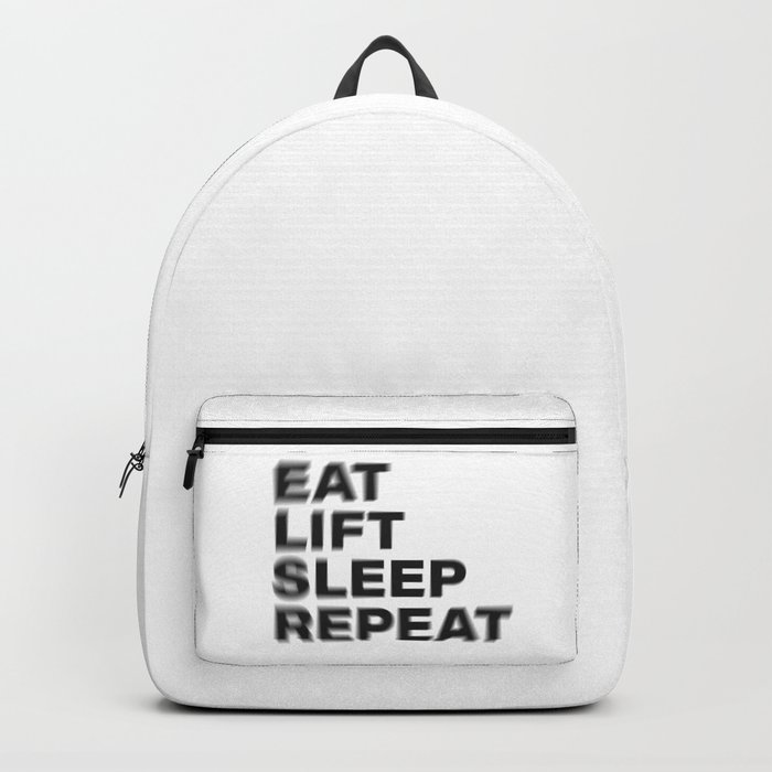 Eat lift sleep repeat vintage rustic black blurred text Backpack