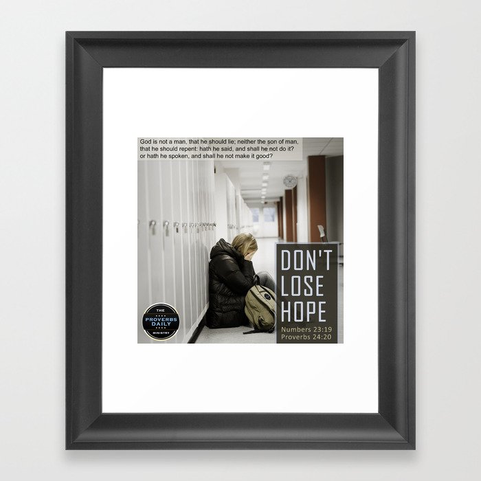 Don't Lose Hope Framed Art Print