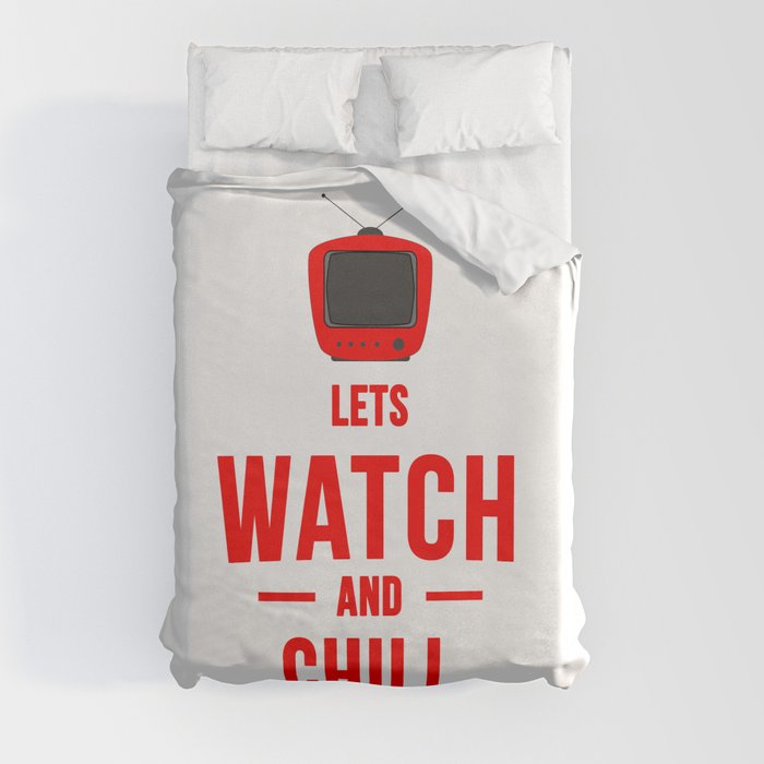 Lets watch and chill TV Duvet Cover