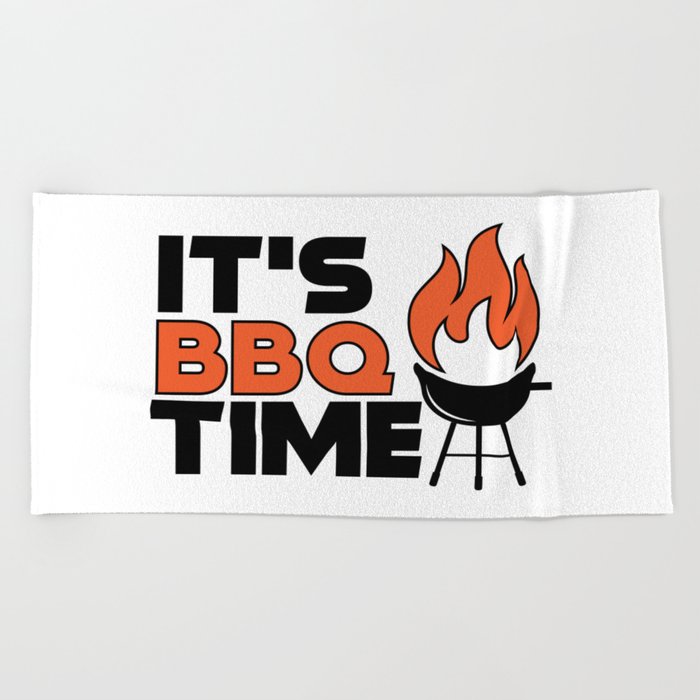 It's BBQ Time Cool Weekend Grill Barbecue Beach Towel