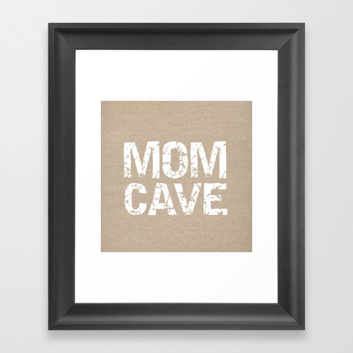 Mom Cave Framed Art Print