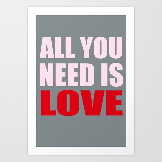 All You Need Is Love (Pink) Art Print