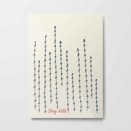 Stay Wild Metal Print