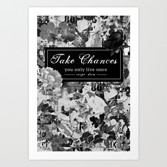 Take Chances Art Print