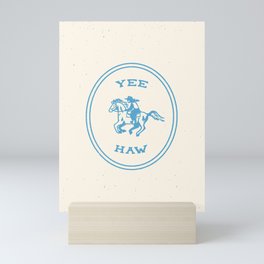 Yee Haw in Blue Mini Art Print