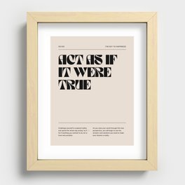 Act As If It Were True Recessed Framed Print