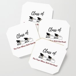Class of 2020 - The Year When Sh#t Got Real! Coaster