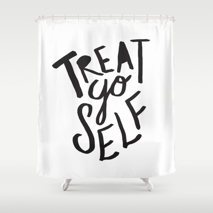 Treat Yo Self Shower Curtain