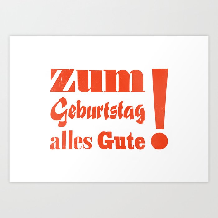 Happy Birthday Zum Geburtstag Alles Gute Art Print By Kathrinmay