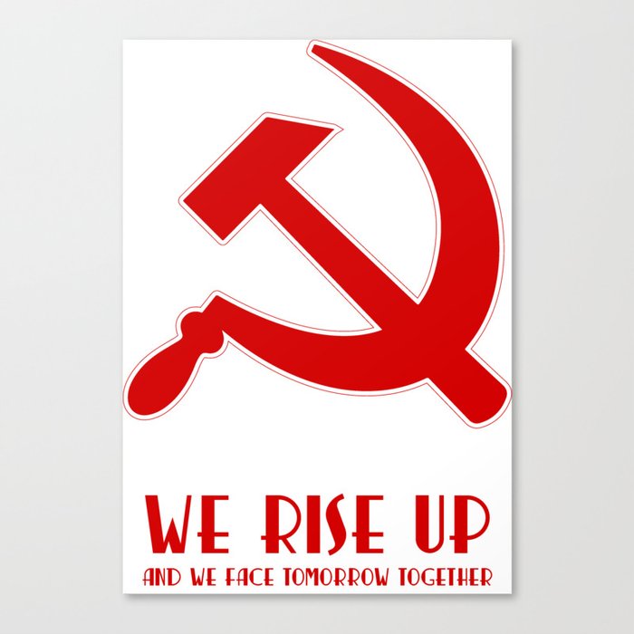 We rise up hammer and sickle protest Canvas Print