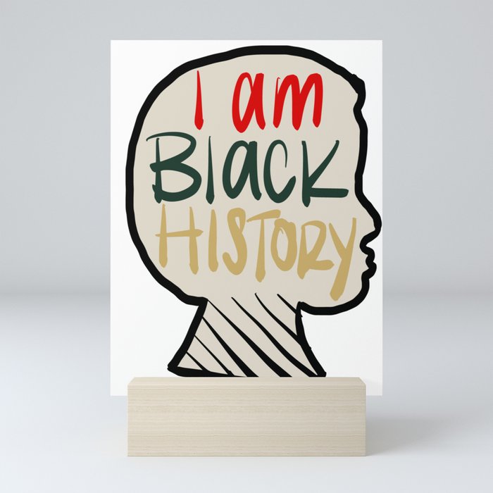 I am Black History- Multicolor Mini Art Print
