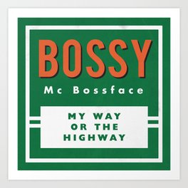 Bossy McBossface - Rural Art Print