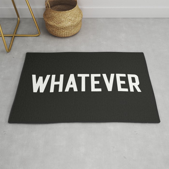 Whatever Funny Quote Rug