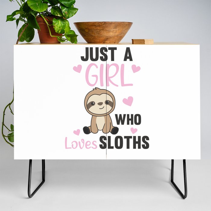 Just A Girl Who Loves Sloths Cute Animals Sloth Credenza