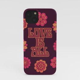 LOVE IS ALL iPhone Case
