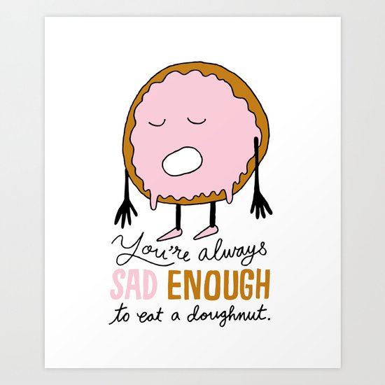 Sad Doughnut Art Print