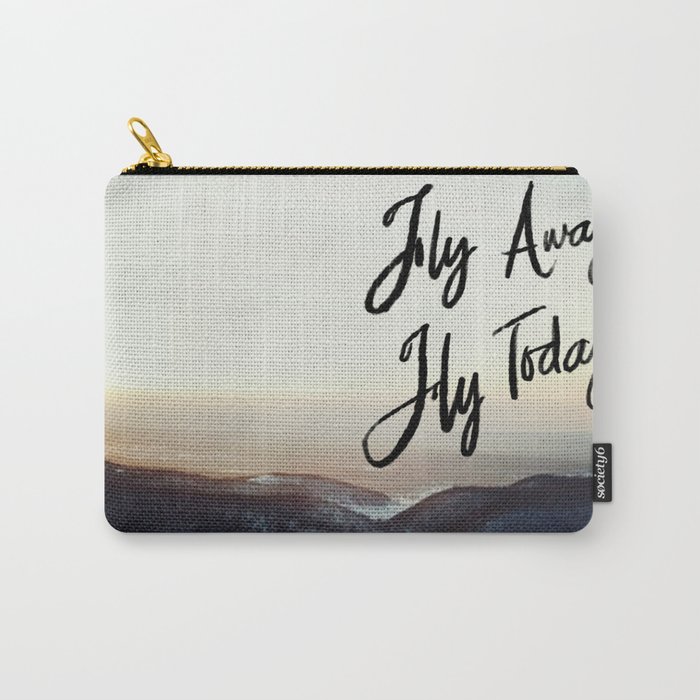 Fly Away Fly Today Carry-All Pouch
